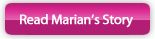 Read Marian's Story
