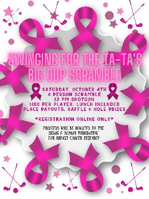 Don't Miss Swinging 4 TA-TA's 2025 BIG CUP Scramble